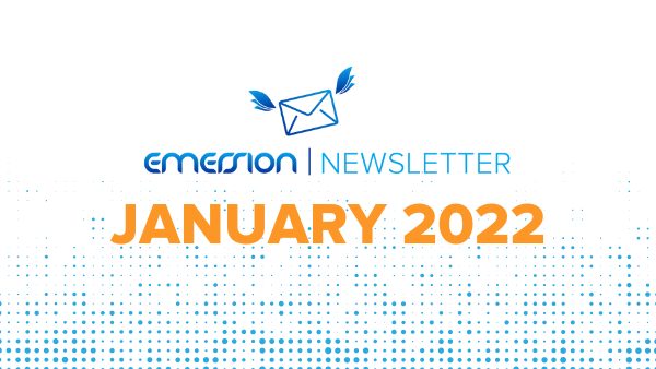 Emersion Newsletter – January 2022: What’s coming in 2022? | Listen to the Emersion On Air Podcast